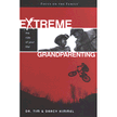 974609: Extreme Grandparenting: The Ride of Your Life!
