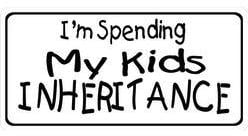 SPENDING KIDS INHERITANCE