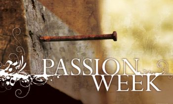 What Does Passion Week Mean to You?